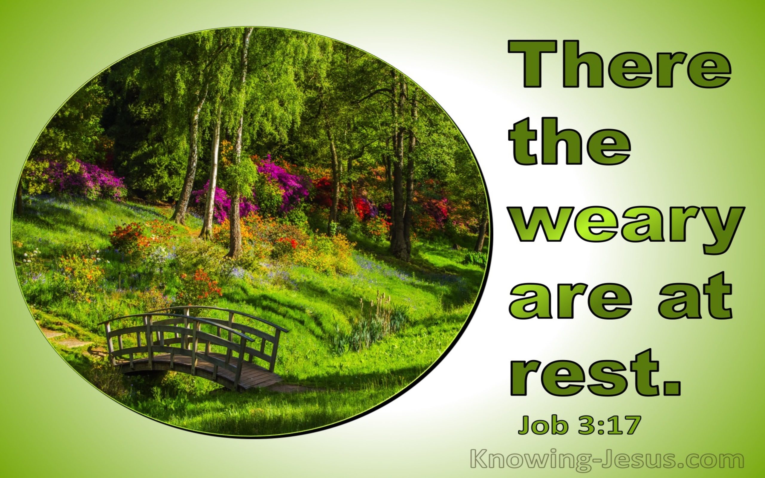 Job 3:17 There The Weary Are At Rest (green)